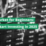 Stock Market for Beginners How to Start Investing in 2025